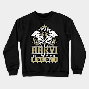 Aarvi Name T Shirt -  Team Aarvi Lifetime Member Legend Name Gift Item Tee Crewneck Sweatshirt